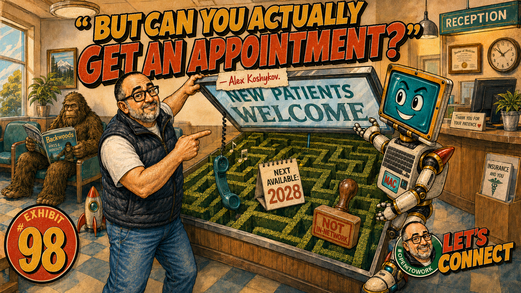 Exhibit 98: But Can You Actually Get an Appointment, illustrated case about healthcare access
